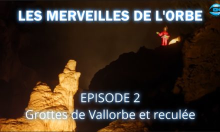 Grottes de Vallorbe – Merveilles de l’Orbe (2/7)
