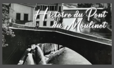 L’histoire du Pont du Moulinet